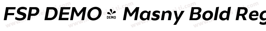 FSP DEMO - Masny Bold Regular字体转换